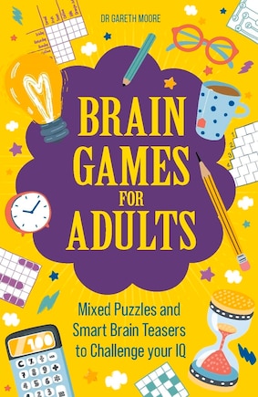 Brain Games for Adults: Mixed Puzzles and Smart Brainteasers to Challenge Your IQ