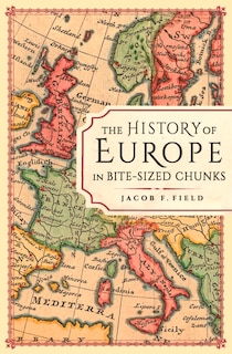 Couverture_The History of Europe in Bite-sized Chunks