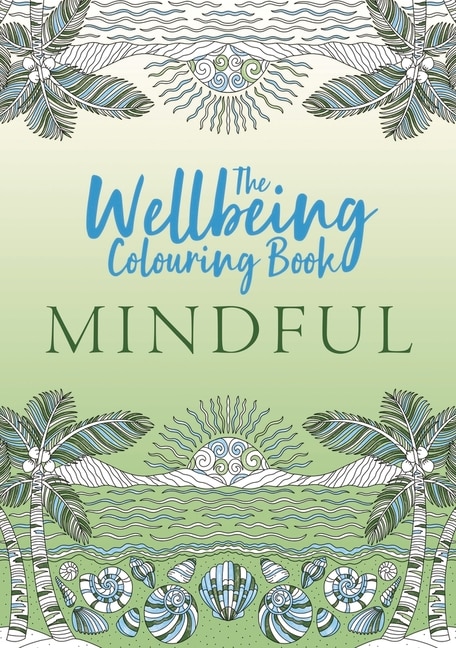 Front cover_WELLBEING MINDFUL COLOURING
