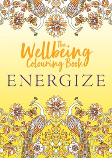 Front cover_The Wellbeing Colouring Book: Energize