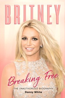 Front cover_Britney: Breaking Free