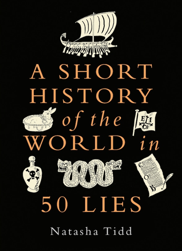 Front cover_SHORT HISTORY OF THE WORLD IN 50 LIES