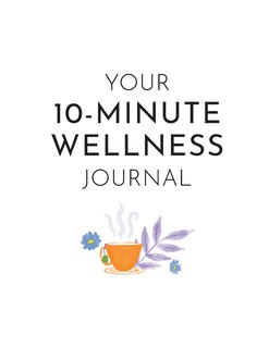 Front cover_Your 10-Minute Wellness Journal