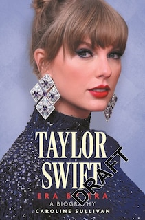 Front cover_Taylor Swift: Era by Era