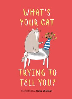 Couverture_What's Your Cat Trying to Tell You?