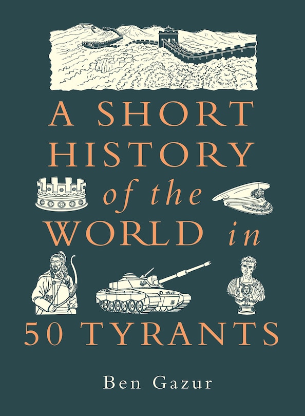 Couverture_A Short History of the World in 50 Tyrants