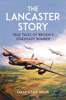 Front cover_The Lancaster Story