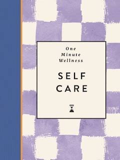 Front cover_One-Minute Wellness: Self-care