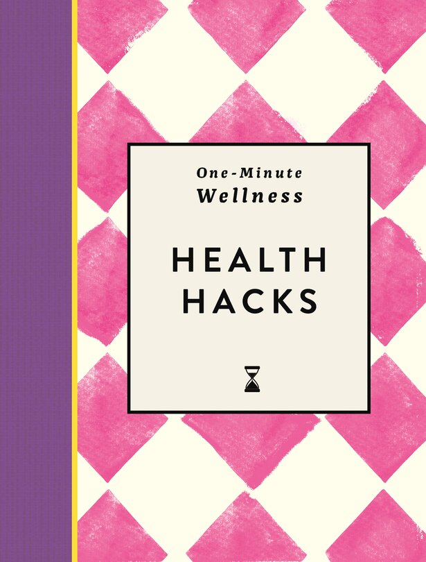 Front cover_One-Minute Wellness: Health Hacks