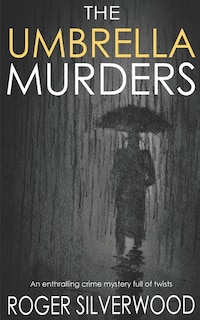 Front cover_THE UMBRELLA MURDERS an enthralling crime mystery full of twists