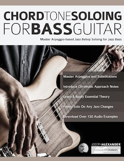 Front cover_Chord Tone Soloing for Bass Guitar
