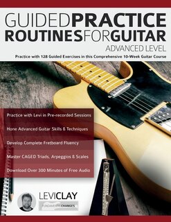 Front cover_Guided Practice Routines For Guitar - Advanced Level