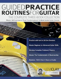 Front cover_Guided Practice Routines for Guitar - The Complete Three-Book Collection