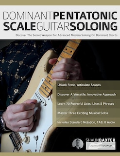 Front cover_Dominant Pentatonic Scale Guitar Soloing