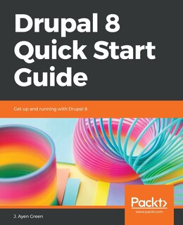 Front cover_Drupal 8 Quick Start Guide