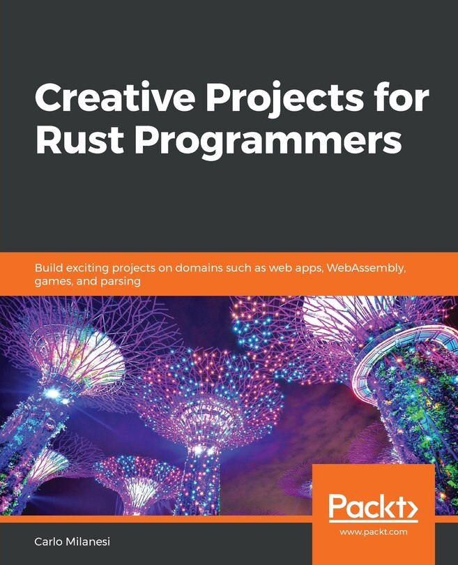 Front cover_Creative Projects For Rust Programmers