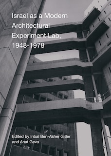 Couverture_Israel As A Modern Architectural Experimental Lab, 1948-1978