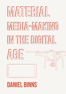 Front cover_Material Media-making In The Digital Age