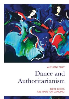 Couverture_Dance And Authoritarianism