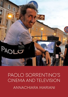 Front cover_Paolo Sorrentino's Cinema And Television