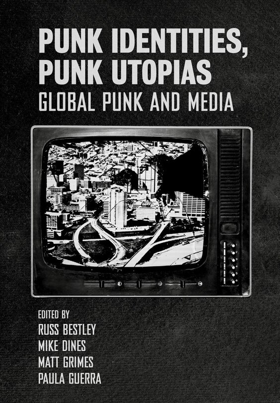 Front cover_Punk Identities, Punk Utopias