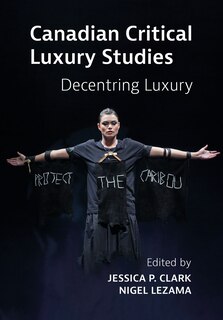 Front cover_Canadian Critical Luxury Studies
