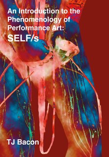 Couverture_An Introduction to the Phenomenology of Performance Art