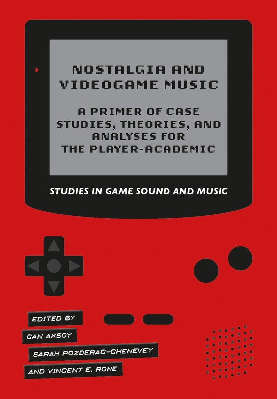 Front cover_Nostalgia And Videogame Music