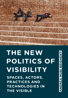 Front cover_The New Politics of Visibility