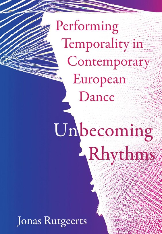 Couverture_Performing Temporality in Contemporary European Dance