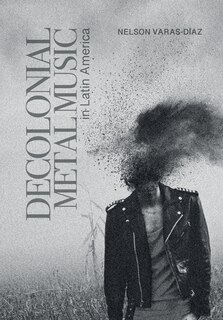 Front cover_Decolonial Metal Music in Latin America