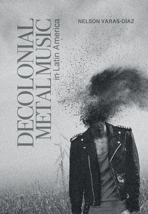 Front cover_Decolonial Metal Music in Latin America