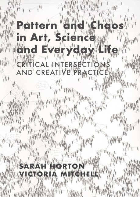 Front cover_Pattern and Chaos in Art, Science and Everyday Life