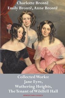 Front cover_Charlotte Brontë, Emily Brontë and Anne Brontë