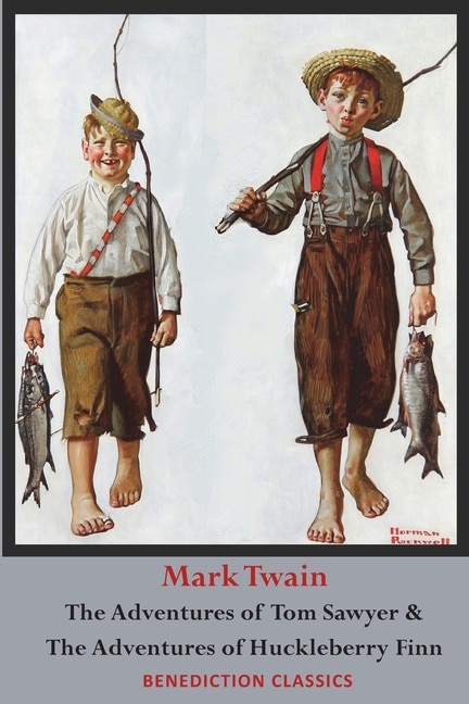 Front cover_The Adventures Of Tom Sawyer And The Adventures Of Huckleberry Finn (unabridged. Complete With All Original Illustrations)
