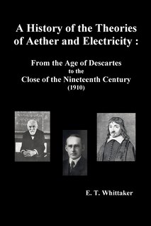 Front cover_A History of the Theories of Aether and Electricity