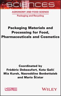 Front cover_Packaging Materials And Processing For Food, Pharmaceuticals And Cosmetics