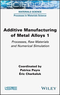 Front cover_Additive Manufacturing of Metal Alloys 1