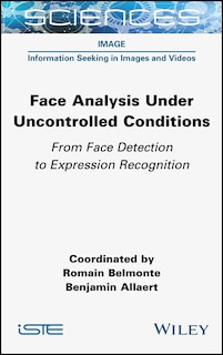 Front cover_Face Analysis Under Uncontrolled Conditions