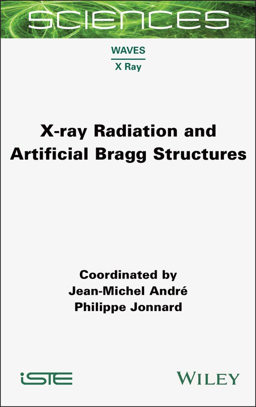 Couverture_X-ray Radiation and Artificial Bragg Structures