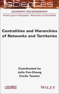 Front cover_Centralities and Hierarchies of Networks and Territories