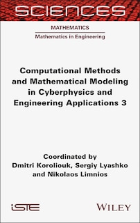 Couverture_Computational Methods and Mathematical Modeling in Cyberphysics and Engineering Applications 3