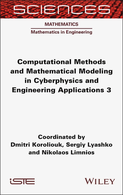 Couverture_Computational Methods and Mathematical Modeling in Cyberphysics and Engineering Applications 3