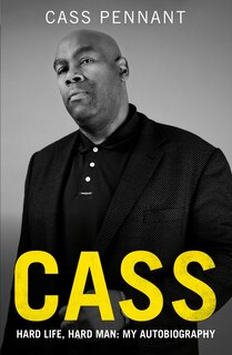 Front cover_Cass - Hard Life, Hard Man: My Autobiography