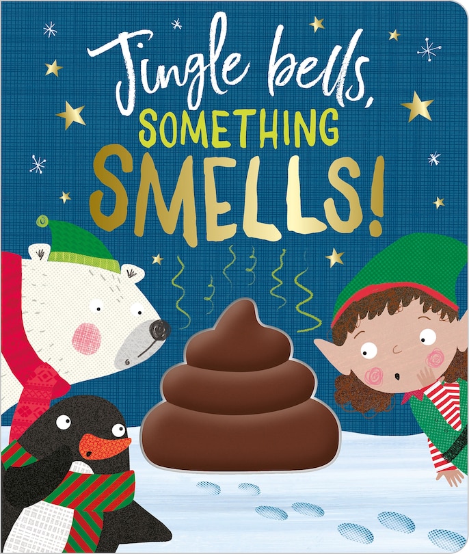 Jingle Bells, Something Smells!