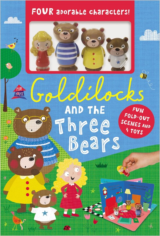 GOLDILOCKS & THE THREE BEARS