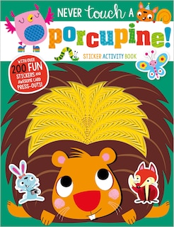 Front cover_Never Touch a Porcupine Sticker Activity Book