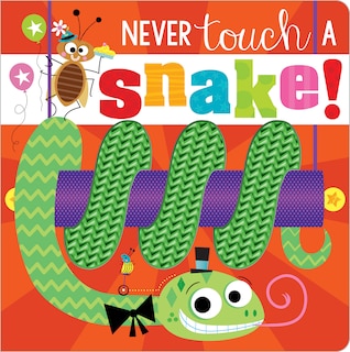 Front cover_NEVER TOUCH A SNAKE