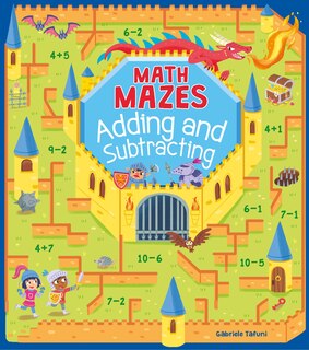 Couverture_Math Mazes: Adding And Subtracting