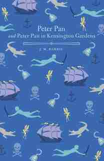 Peter Pan And Peter Pan In Kensington Gardens by J. M Barrie